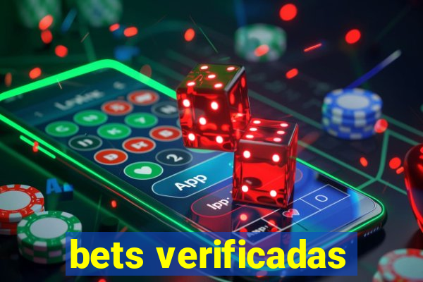 bets verificadas